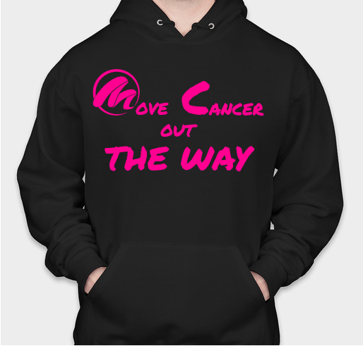 MOVE CANCER HOODED SWEATSHIRT
